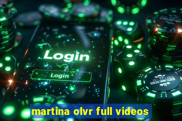 martina olvr full videos